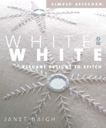 White on White: Elegant Designs to Stitch