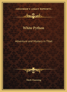 White Python: Adventure and Mystery in Tibet