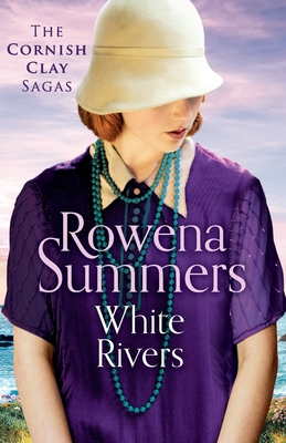 White Rivers: A gripping saga of love and betrayal - Summers, Rowena