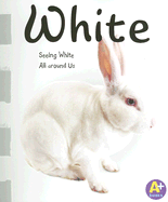 White: Seeing White All Around Us