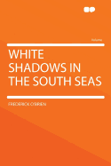 White Shadows in the South Seas