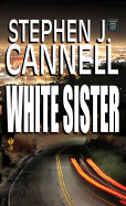 White Sister - Cannell, Stephen J