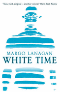 White Time - Lanagan, Margo