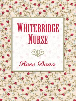 Whitebridge Nurse - Dana, Rose