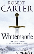 Whitemantle - Carter, Robert