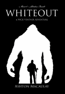 Whiteout: A Nick Ventner Adventure