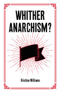 Whither Anarchism?