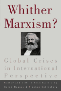 Whither Marxism?: Global Crises in International Perspective