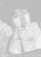 Whitney: Tribute to an Icon