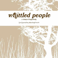 Whittled People