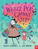 Whizz! Pop! Granny, Stop!