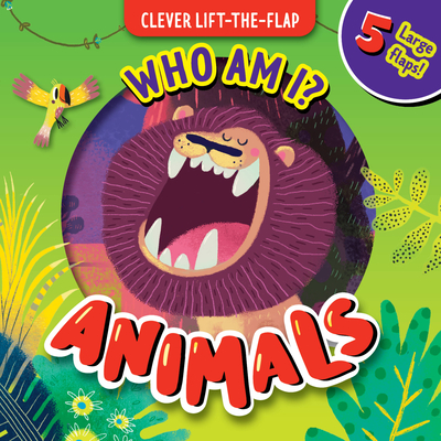 Who Am I? Animals: 5 Large Flaps! - Clever Publishing