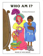 Who Am I?: Pre-School Workbook B