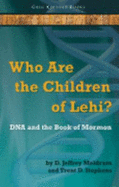 Who Are the Children of Lehi?: DNA and the Book of Mormon