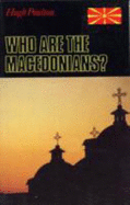 Who Are the Macedonians? - Poulton, Hugh