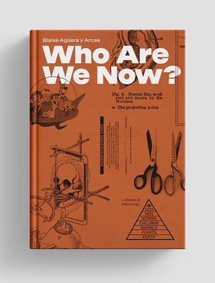 Who Are We Now? - Aguera Y Arcas, Blaise