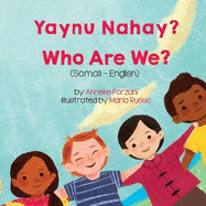 Who Are We? (Somali-English): Yaynu Nahay?