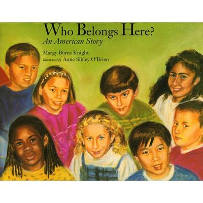 Who Belongs Here?: An American Story - Burns Knight, Margy