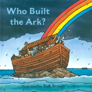 Who Built the Ark?