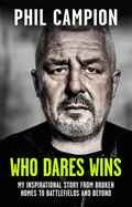 Who Dares Wins: The sequel to BORN FEARLESS, the Sunday Times bestseller