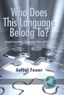 Who Does This Language Belong To? Personal Narratives of Language Claim and Identity