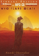 Who Fears Death - Okorafor, Nnedi, and Flosnik (Performed by)