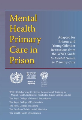 WHO guide to Mental health primary care in prison - World Health Organisation