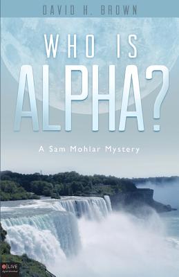 Who Is Alpha? - Brown, David H