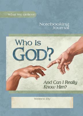 Who Is God?: And Can I Really Know Him? - Apologia (Creator)