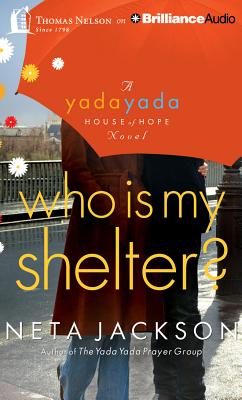 Who Is My Shelter? - Jackson, Neta, and Manning, Martha (Read by)