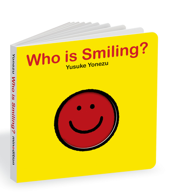 Who Is Smiling?: An Interactive Book of Smiling Faces - 