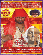 Who Is the 9ruby Intergalactic Ambassador Da 9spiritual Soul of Sean Alemayehu Tewodros Prince President Giorgis Da 9mind Architect?: In Search of Da 9ruby Princess from the 7th Planet Franacia Abyssinia Galaxy Elyown El