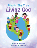 Who Is the True Living God