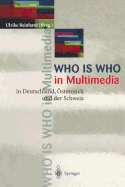 Who Is Who in Multimedia: In Deutschland, Osterreich Und Der Schweiz