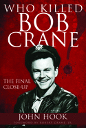 Who Killed Bob Crane?: The Final Close-Up