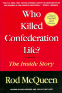 Who Killed Confederation Life?: The Inside Story