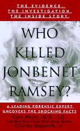 Who Killed Jonbenet Ramsey?