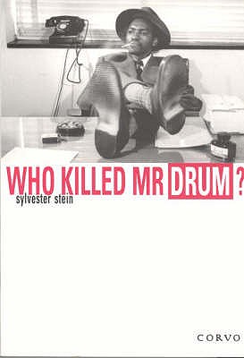 Who Killed Mr. Drum? - Stein, Sylvester, and Shadeberg, Jurgen (Photographer)