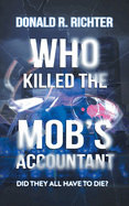 Who Killed the Mob's Accountant: Did They All Have to Die?