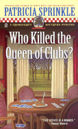 Who Killed the Queen of Clubs?: A Thoroughly Southern Mystery