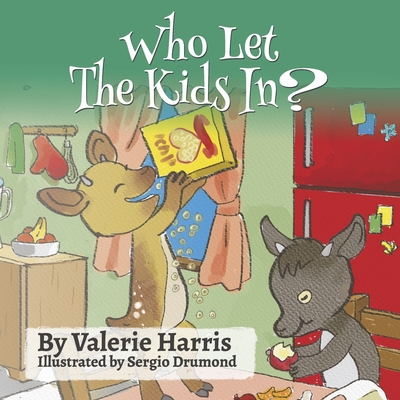 Who Let the Kids In?: A Day in the Life of Some Curious Goats - Harris, Valerie