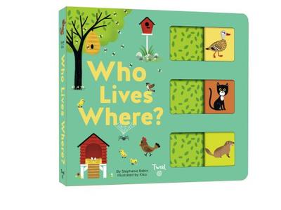 Who Lives Where?: A Slide-And-Learn Book - Babin, Stephanie
