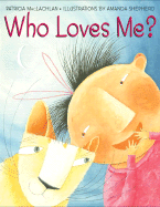 Who Loves Me? - MacLachlan, Patricia