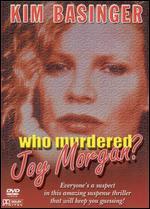 Who Murdered Joy Morgan?