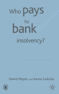 Who Pays for Bank Insolvency?