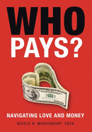 Who Pays?: Navigating Love and Money