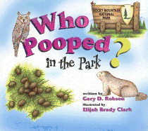 Who Pooped in the Park? Rocky Mountain National Park: Scats and Tracks for Kids