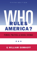 Who Rules America? Power, Politics, and Social Change