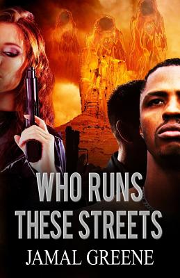 Who Runs These Streetz by Jamal Greene - Greene, Jamal