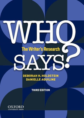 Who Says?: The Writer's Research - Holdstein, Deborah H, and Aquiline, Danielle
